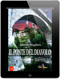 eBook iPad copertina Il ponte del diavolo cividale del friuli romanzo Alberth Mayem