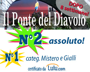 Il Ponte del Diavolo di ALberth Mayhem secondo nella classifica assoluta di Lulu.com