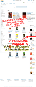 Il Ponte del Diavolo di Alberth Mayhem in SECONDA POSIZIONE ASSOLUTA su Lulu.com - 13 marzo 2014