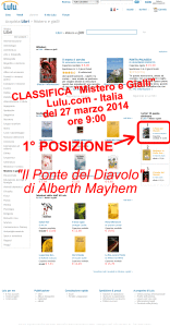 Il Ponte del Diavolo di Alberth Mayhem - PRIMO CLASSIFICATO su Lulu.com - 27 marzo 2014