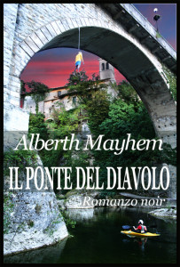 Il Ponte del Diavolo di Alberth Mayhem - Copertina