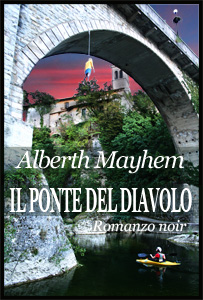 Il Ponte del Diavolo di Alberth Mayhem - Copertina