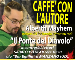 Caffè con lo scrittore Alberth Mayhem a Manzano (UD)